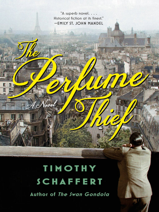 Title details for The Perfume Thief by Timothy Schaffert - Wait list